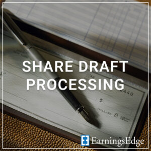 Share Draft Processing