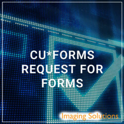 CU*Forms - Request For Forms