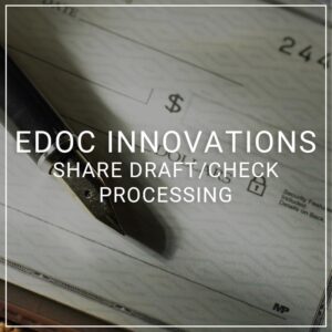eDOC Innovations Share Draft Processing/Check Images